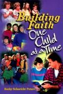 Cover of Building Faith One Child at a Time