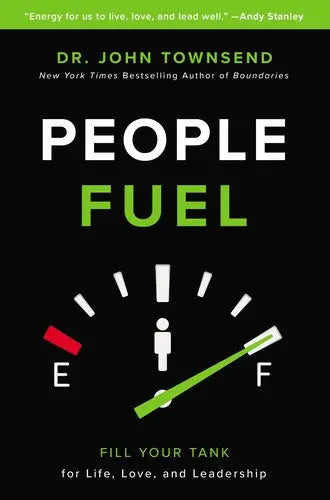 Cover of People Fuel: Fill Your Tank for Life, Love, and Leadership