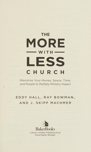 Cover of More-with-Less Church: Maximize Your Money, Space, Time, and People to Multiply Ministry Impact