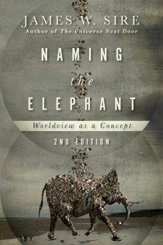 Cover of Naming the Elephant: Worldview as a Concept (Second Edition, Revised, Second)