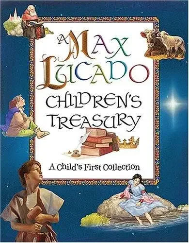 Max Lucado Children's Treasury: A Child's First Collection - stevensbooks