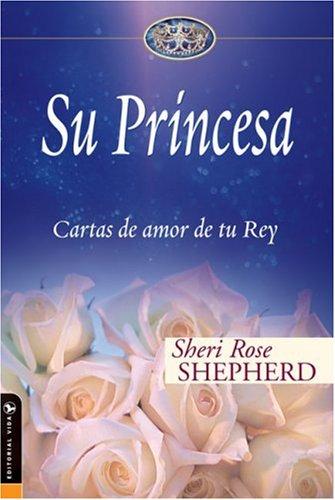 Cover of Su Princesa: Cartas de Amor de Tu Rey