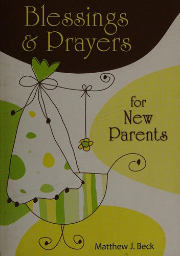 Cover of Blessings and Prayers for New Parents (Firsttion)