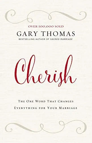 Cover of Cherish: The One Word That Changes Everything for Your Marriage