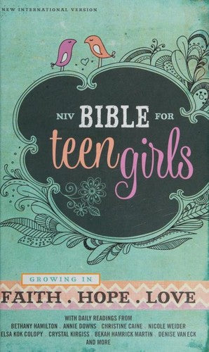 Cover of Bible for Teen Girls-NIV: Growing in Faith, Hope, and Love