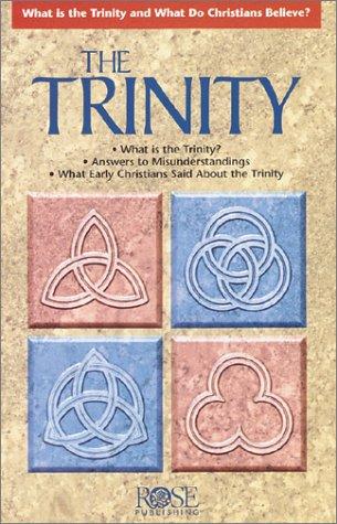 Cover of Trinity: What Is the Trinity, and What Do Christians Believe?