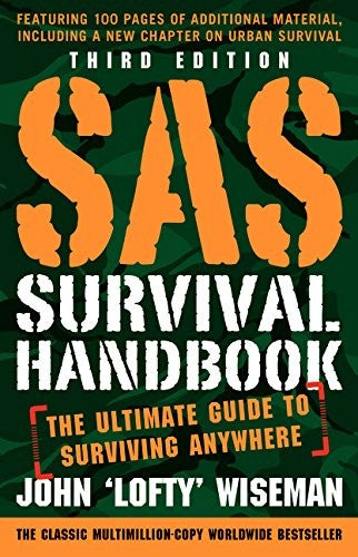 Cover of SAS Survival Handbook, Third Edition: The Ultimate Guide to Surviving Anywhere (Revised)