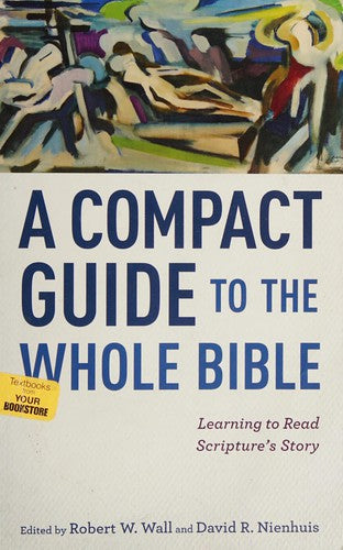 Cover of Compact Guide to the Whole Bible: Learning to Read Scripture's Story