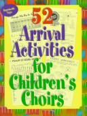 Cover of 52 Arrival Activities for Childrens Choir