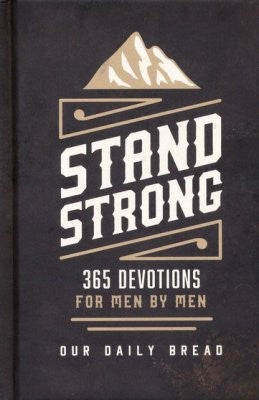 Cover of Stand Strong: 365 Devotions for Men by Men