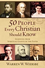 Cover of 50 People Every Christian Should Know: Learning from Spiritual Giants of the Faith
