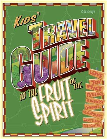 Cover of Kids Travel Guide to the Fruit of the Spirit