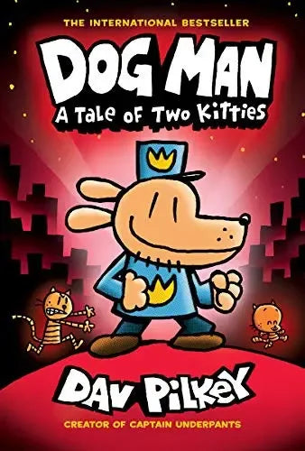 Dog Man: A Tale of Two Kitties: A Graphic Novel (Dog Man #3): From the Creator of Captain Underpants: Volume 3 - stevensbooks