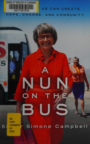 Cover of Nun on the Bus: How All of Us Can Create Hope, Change, and Community