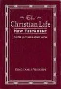 Cover of Christian Life New Testament-KJV: W/ Master Outlines