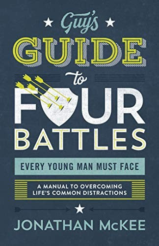 Cover of Guy's Guide to Four Battles Every Young Man Must Face