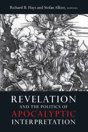 Revelation and the Politics of Apocalyptic Interpretation - stevensbooks