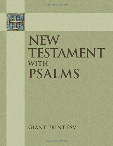 New Testament with Psalms: Giant Print ESV - stevensbooks