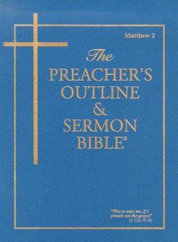 Preacher's Outline & Sermon Bible-KJV-Matthew 2: Chapters 16-28 - stevensbooks
