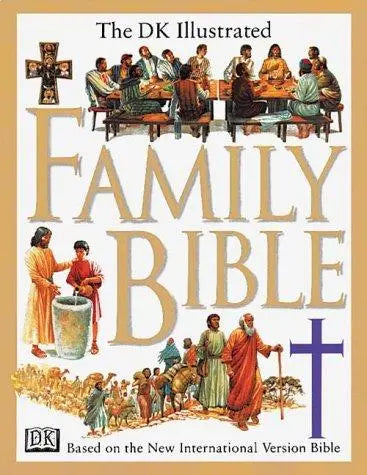 Cover of Illustrated Family Bible: Understanding the Greatest Story Ever Told