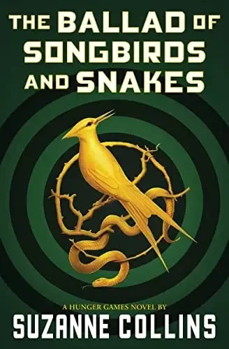 Ballad of Songbirds and Snakes (a Hunger Games Novel) - stevensbooks