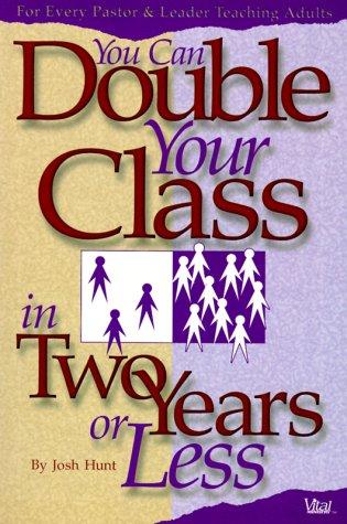Cover of You Can Double Your Class in Two Years or Less