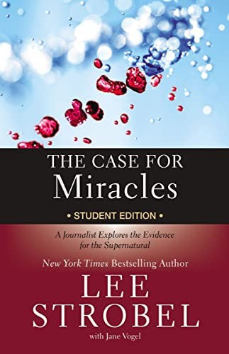 Cover of Case for Miracles Student Edition: A Journalist Explores the Evidence for the Supernatural