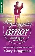 5 Lenguajes del Amor (Edicion Revisada) - Serie Favoritos: El Secreto Para Un Amor Duradero (Spanish Edition): El Secreto del Amor Que Perdura - stevensbooks