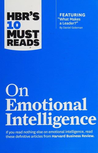 Cover of Hbr's 10 Must Reads on Emotional Intelligence (with Featured Article What Makes a Leader? by Daniel Goleman)(Hbr's 10 Must Reads)