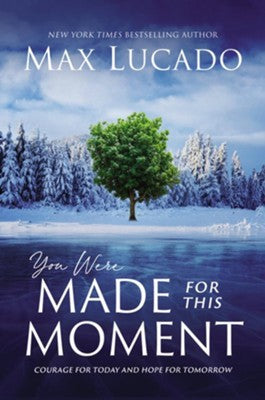 Cover of You Were Made for This Moment: Courage for Today and Hope for Tomorrow