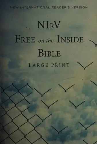 Cover of NIRV, Free on the Inside Bible, Large Print, Paperback (Copyright 2014)