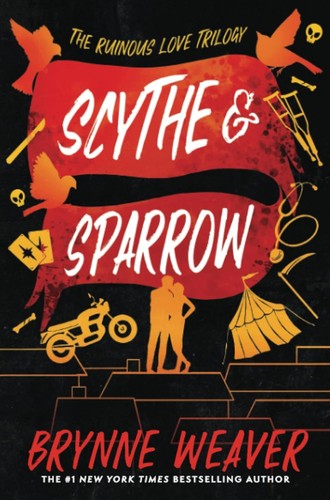 Cover of Scythe & Sparrow: The Ruinous Love Trilogy