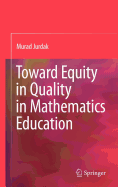 Toward Equity in Quality in Mathematics Education (2009)