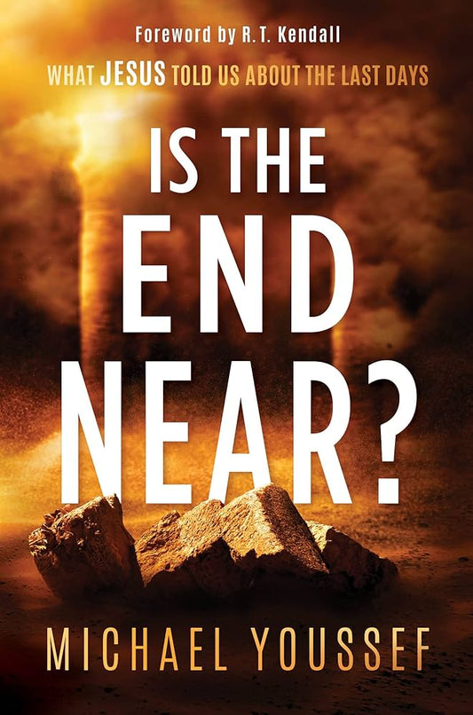 Is the End Near?: What Jesus Told Us about the Last Days