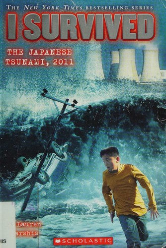 I Survived the Japanese Tsunami, 2011 (I Survived #8): Volume 8