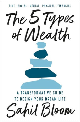 Cover of 5 Types of Wealth: A Transformative Guide to Design Your Dream Life