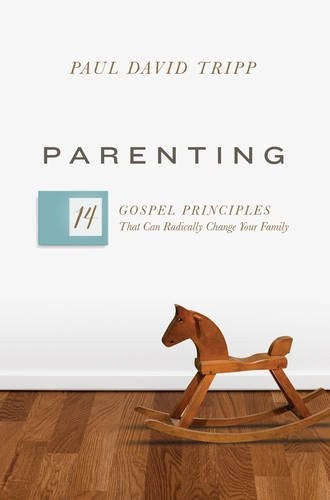 Cover of Parenting: 14 Gospel Principles That Can Radically Change Your Family