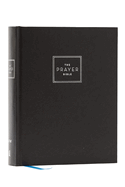 The Prayer Bible: Pray God's Word Cover to Cover (Niv, Hardcover, Red Letter, Comfort Print)