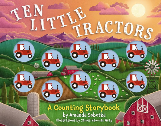 Ten Little Tractors: A Counting Storybook