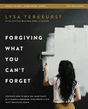 Forgiving What You Can't Forget Bible Study Guide Plus Streaming Video: Discover How to Move On, Make Peace with Painful Memories, and Create a Life T - stevensbooks