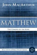 Matthew: The Coming of the King - stevensbooks