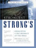 Strongest Strong's Exhaustive Concordance of the Bible Larger Print Edition: The Most Accurate and Complete Strong's (Supersaver) - stevensbooks