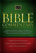 King James Version Bible Commentary: A Complete Verse-By-Verse Commentary with Outlines, Book Introductions, Maps, and Charts