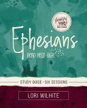 Ephesians Bible Study Guide Plus Streaming Video - stevensbooks