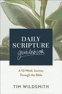 Daily Scripture Guidebook: A 52-Week Journey Through the Bible - stevensbooks