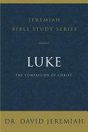 Luke: The Compassion of Christ