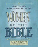 Women of the Bible: 52 Bible Studies for Individuals and Groups - stevensbooks