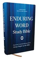 Enduring Word Study Bible: Pastoral Commentary from Every Chapter of the Bible (Nkjv, Hardcover, Red Letter, Comfort Print) - stevensbooks