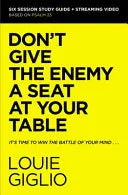 Don't Give the Enemy a Seat at Your Table Bible Study Guide Plus Streaming Video: It's Time to Win the Battle of Your Mind - stevensbooks