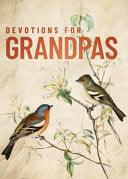 Devotions for Grandpas: A 40-Day Bible Devotional to Encourage and Inspire Grandfathers - The Perfect Christian Gifts for Men - stevensbooks